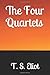 The Four Quartets