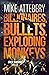 Billionaires, Bullets, Expl...