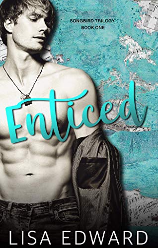Enticed (Songbird, #1)