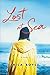 Lost At Sea: A Novel of Family, Addiction, and Small-Town Secrets