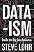 Data-ism: Inside the Big Data Revolution