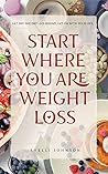 Start Where You Are Weight Loss