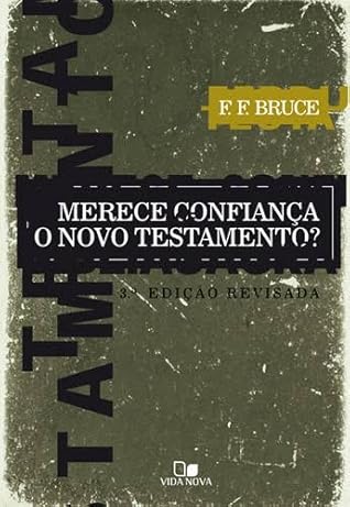 Merece Confiança o Novo Testamento