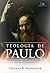 Teologia de Paulo: O Apóstolo da Glória de Deus em Cristo