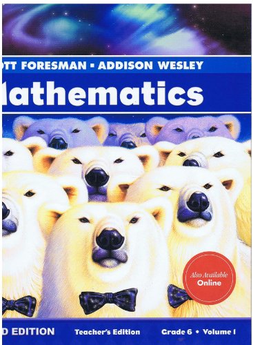 Scott Foresman-Addison Wesley Mathematics, Diamond Edition, Grade 6, Volume 1, Teacher's Edition (Unknown Binding)