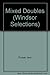 Mixed Doubles (Windsor Selections)