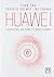 HUAWEI LIDERAZGO CULTURA Y CONECTIVIDAD