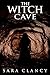 The Witch Cave (The Bell Witch, #3)