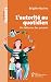 L'autorité au quotidien: Un...