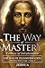 The Way of Mastery, Pathway...