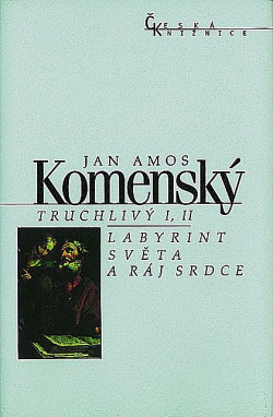 Truchlivý I., II. / Labyrint světa a ráj srdce (Hardcover)
