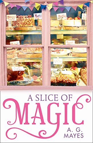 A Slice of Magic (The Magic Pie Shop, #1)