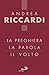 La preghiera, la parola, il volto