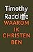 Waarom ik christen ben (Dutch Edition)