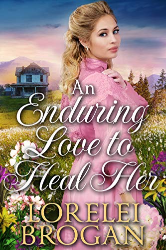 An Enduring Love to Heal Her (Kindle Edition)
