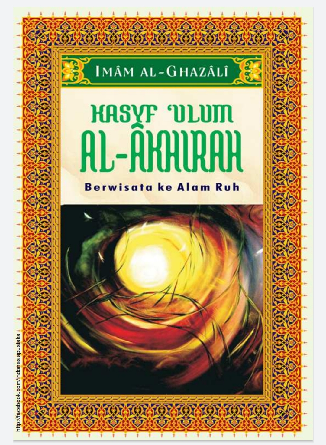 Kasyf ‘Ulûm al-Âkhirah: Berwisata ke Alam Ruh