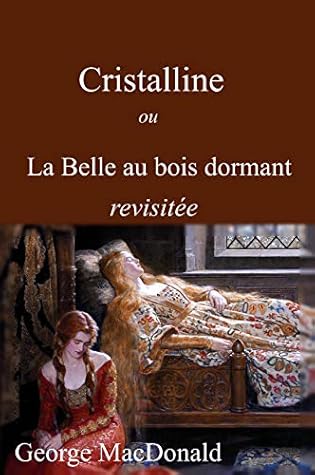 Cristalline ou La Belle au bois dormant revisitée