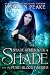 Shade and the Pure-Blood Fa...