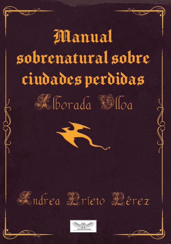Manual sobrenatural sobre ciudades perdidas, por Alborada Ulloa