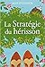 La Stratégie du hérisson