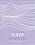 Sleep: Harness the Power of...