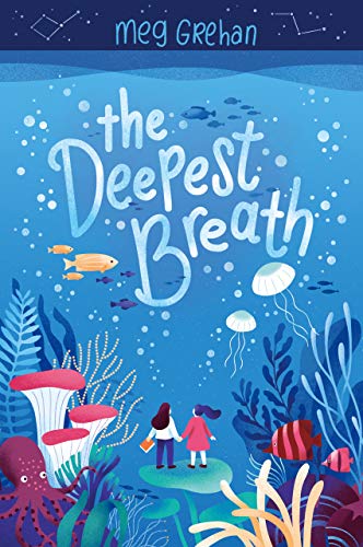 The Deepest Breath: An LGBTQ+ Novel-in-Verse About Identity and Confronting Fears for Kids (Ages 8-12)