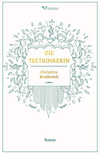 Die Teetrinkerin (German Edition)