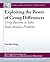 Exploiting the Power of Group Differences: Using Patterns to Solve Data Analysis Problems (Synthesis Lectures on Data Mining and Knowledge Discovery)