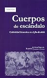 Cuerpos de escándalo : celebridad femenina en el fin-de-siècle