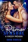 Ritmo Sensual: A Virgem Proibida (Amor & Ritmo Livro 2)
