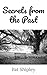 Secrets from the Past by Pat Shipley
