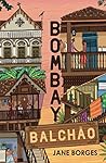 Bombay Balchao by Jane Borges