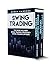 Swing Trading: This book in...