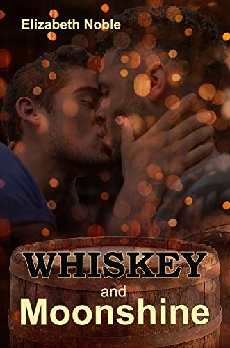 Whiskey and Moonshine (Kindle Edition)