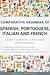 Comparative Grammar of Spanish, Portuguese, Italian and French: Learn & Compare 4 Languages Simultaneously