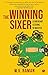 THE WINNING SIXER: LEADERSHIP LESSONS TO MASTER