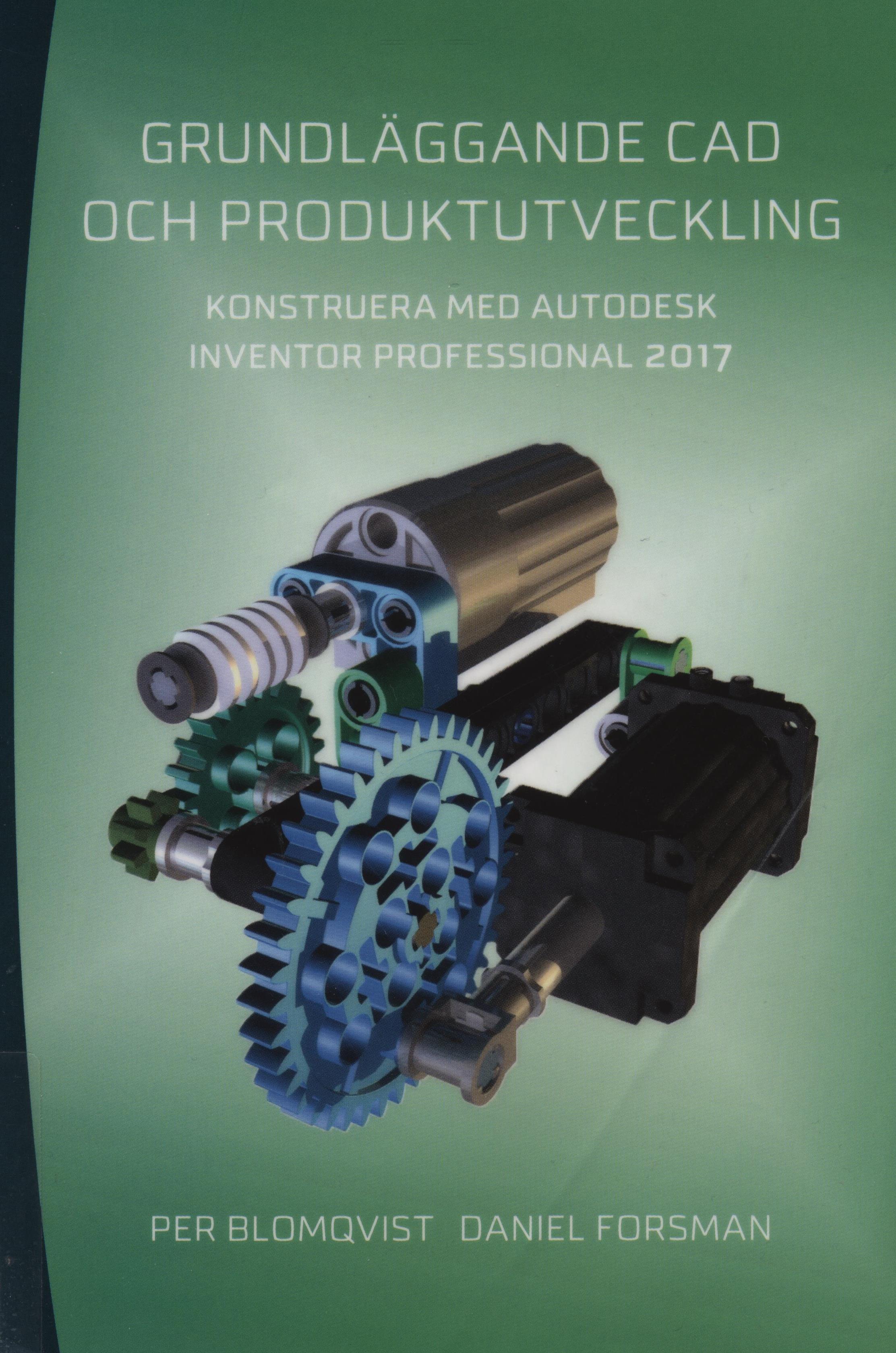 Grundläggande CAD och produkutveckling: konstruera med Autodesk Inventor Professional 2017
