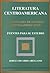 Literatura Centroamericana, Diccionario de Autores Contemporaneos (Spanish Edition)