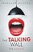 The Talking Wall: The Missing
