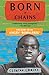 Born in Chains by Clinton Chauke