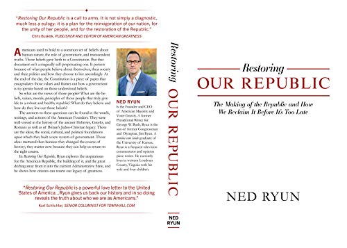 Restoring Our Republic: The Making of the Republic and How We Reclaim It Before It's Too Late (Kindle Edition)