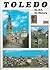 Toledo...its Art... and Its History