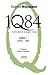1Q84. Тысяча Невестьсот Восемьдесят Четыре. Кн. 1: Апрель - июнь