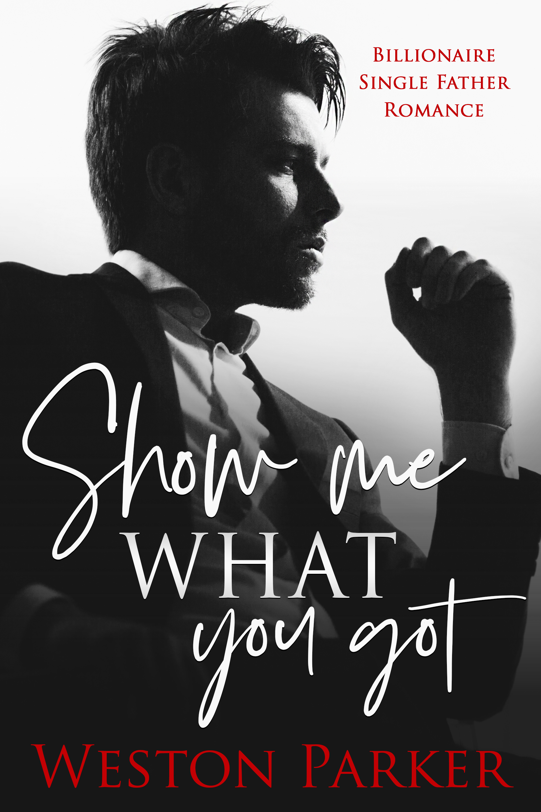 Show Me What You Got (Kindle Edition)