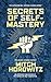 Secrets of Self-Mastery (The Napoleon Hill Success Course, 3)