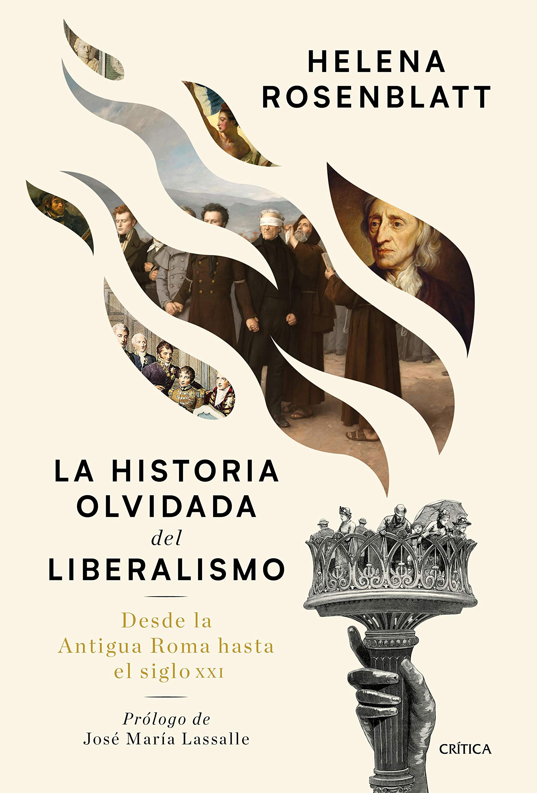 La historia olvidada del liberalismo: Desde la antigua Roma hasta el siglo XXI