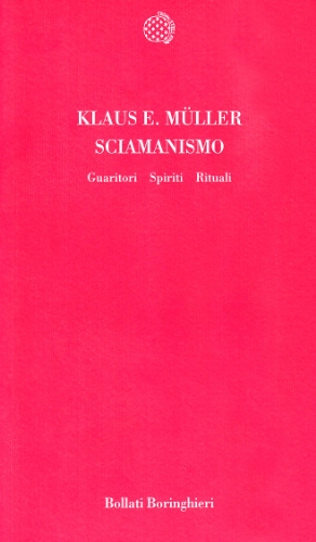 Sciamanismo. Guaritori, spiriti, rituali (Paperback)