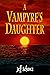 A Vampyre's Daughter