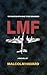 LMF (THE LMF FILES)