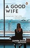 A Good Wife by Samra Zafar With Meg Masters